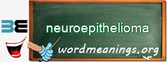 WordMeaning blackboard for neuroepithelioma